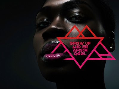 Grow up and be Arschqøøl geometric graphic design neon photography typography