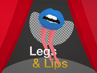 #010 - Cabaret (Legs and Lips) cabaret graphic lips london legs old style performance sketch vintage