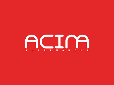ACIMA LOGO acima agency branding branding design design graphic lgraphe logo logo design logodesign logos logotype maroc morocco redesign super market typography