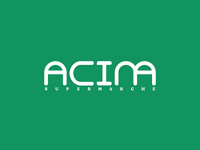 ACIMA logo acima branding branding design design graphic illustration logo logo design logodesign logos logotype maroc morocco redesign super market typography
