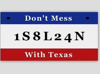 Texas License: Don't Mess With Texas css design dribbbleweeklywarmup flat html html css logo
