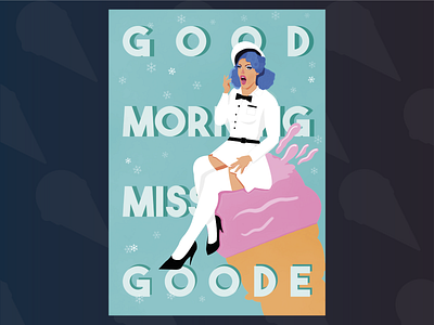 Good Morning Miss Good design fanart gigigoode illustration portfolio rpdr rupauls drag race