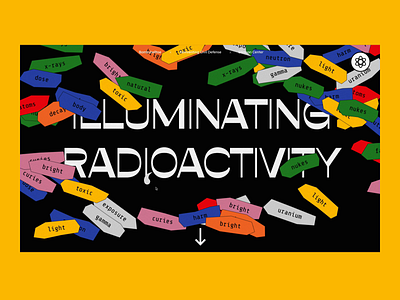 Illuminating Radioactivity Website animation design design studio education graphic design home page interaction interactive design interface motion design radiation radioactivity ui user experience user experience design ux web web design web design and development website design