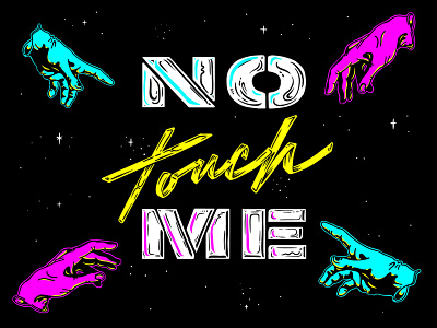 No Touch Me art covid illustration lettering social distancing stay home typography