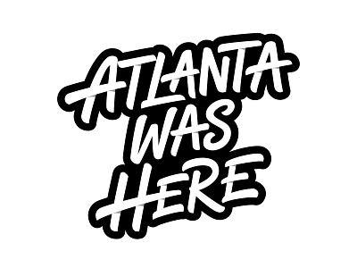 Atlanta Was Here atlanta calligraphy and lettering artist creative custom custom lettering custom type customtype hand drawn handlettering lettering lettering logo logodesigner logotype logotypes merch portfolio tshirt design typography typography design typography logo