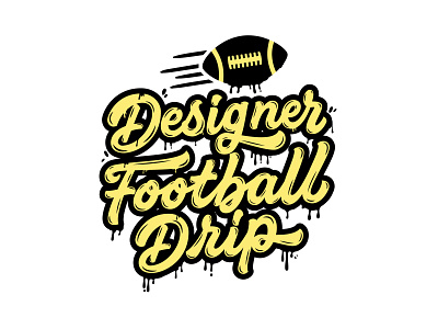 Designer Football Drip graphicdesign hand drawn hand lettering lettering lettering artist lettering logo logodesigner logotype nfl sports logo tshirt design typography typography logo vector