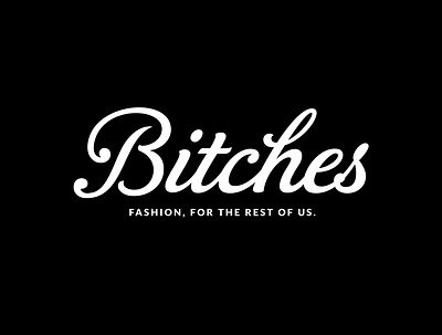 Bitches brushlettering calligraphy creative design fashion fashion brand fashionlogo hand drawn handlettering lettering lettering artist logodesign logodesigner logos logotype logotype design portfolio typography typography design vector