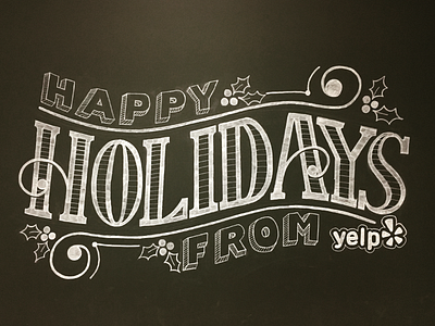 Happy Holiday chalk lettering chalk hand lettering happy holidays holidays lettering serif yelp