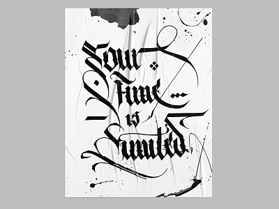 Calligraphy: Your Time is Limited art calligraphy catalogue fraktur gothic hand lettering paruslov white