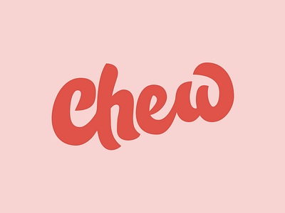 Chew — Custom Logotype chew design lettering logo logotype mark script type typography