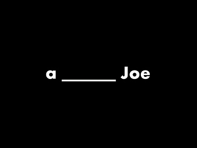 Branding |  a_blank_joe