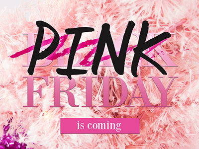 E-Marketing : Pink Friday black friday eblast email friday pink sale social
