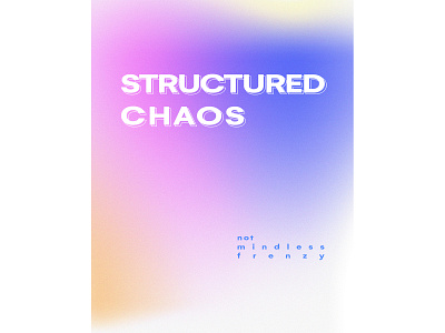 Structured Chaos v1 gradient illustration photoshop poster typography