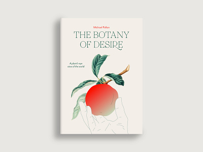 The Botany of Desire apple book book cover botanical fruit hand leaves plant pomology vintage