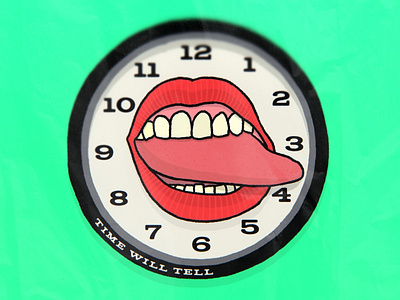 Time Will Tell clock creative design illustration miley mouth procreate teeth time timewilltell tongue tooth