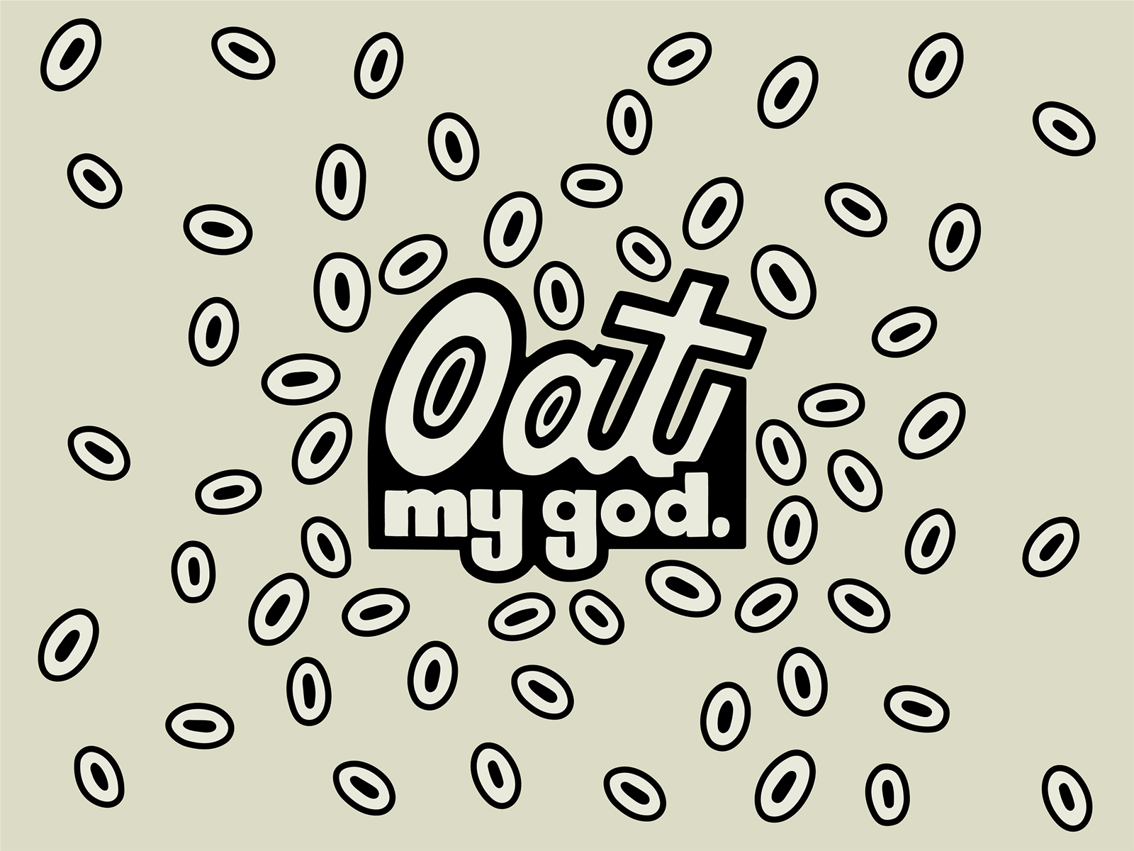 Oat My God customtype design graphicdesign illustration oatmilk oatmygod oats plantbased playful procreate type typography vector vegan