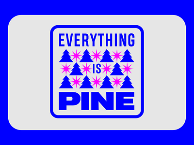 EVERYTHING IS PINE 6/6 abstract badge bold clean creative design drawing everythingispine fine icons illustration lockup minimalist pine sparkle star tree variations vector wordmark