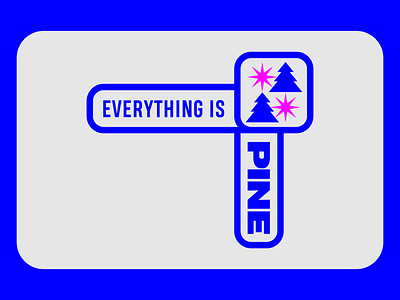 EVERYTHING IS PINE 5/6 abstract badge bold clean creative design drawing everythingispine icons illustration lockup minimalist pine sparkle star tree variations vector wordmark