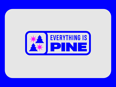 EVERYTHING IS PINE 3/6