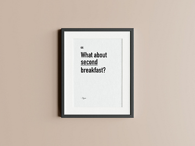 LOTR - What about second breakfast? lord of the rings lotr pippin poster what about second breakfast