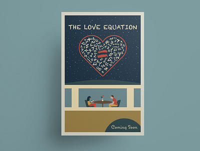 The Love Equation movie poster adobe illustrator film poster flat design heart love math maths movie poster poster art poster design romantic comedy romcom symbols vector vector illustration
