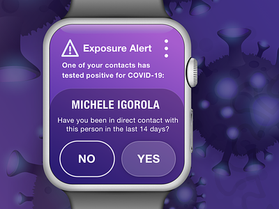 COVID-19 Exposure Alerts Watch App Concept alerts apple apple watch contacts mobile ux notification ui design virus watch wearables