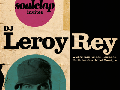 Soulclap Poster for DJ Leroy Rey design graphic design poster