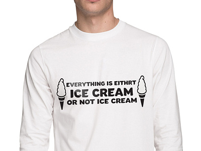 Everything is either ice cream t- shirt branding design flat icon illustration illustrator logo minimal typography vector