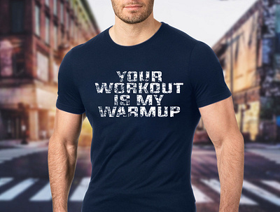 Your workout is my warmup funny t-shirt branding design flat icon illustration illustrator logo minimal typography vector