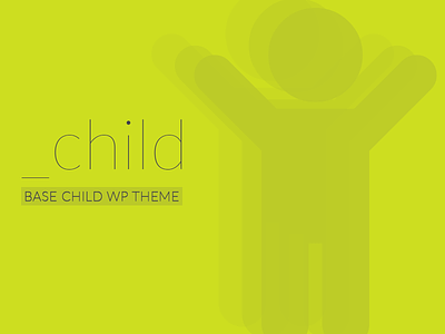 _child is a WordPress Child Theme Boilerplate child green wordpress