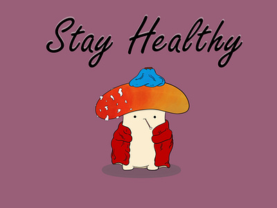 Stay Healthy adorable adorable lovely cute design digital art enjoy healthy illustration original original art shroomy sick stay healthy stay safe youll be fine