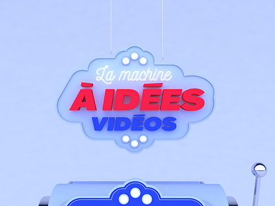 La machine à idées vidéos