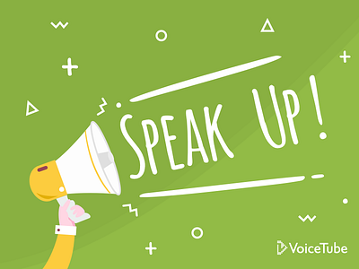 Speak Up！ graphic speak voice