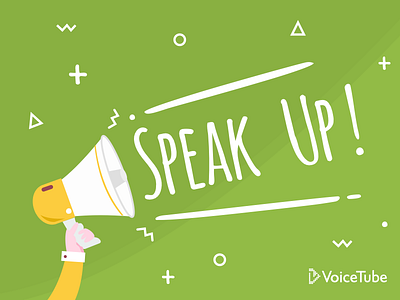 Speak Up！