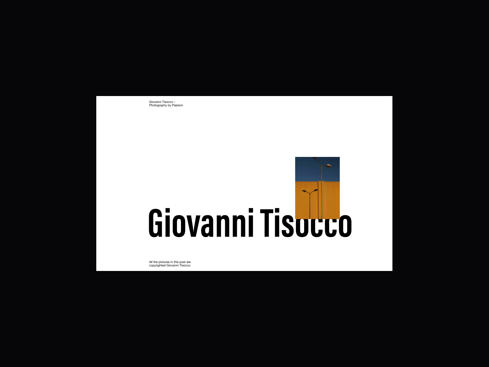 Layout Exploration: Giovanni Tisocco – Photography by Passion