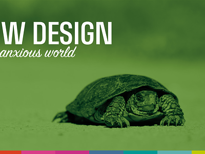 Slow Design... title slide