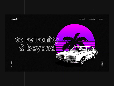 Retronity 3d 80s animation design interactive design reactjs retro retrowave synthwave ui uiux ux visuals web design web development website website design