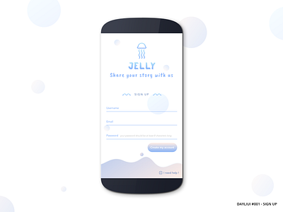 DailyUI #001: Sign-Up challenge dailyui jelly mobile sign up story ui