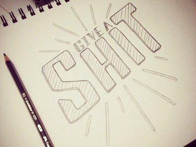 Give A Shit hand lettering lettering shit sketch typography