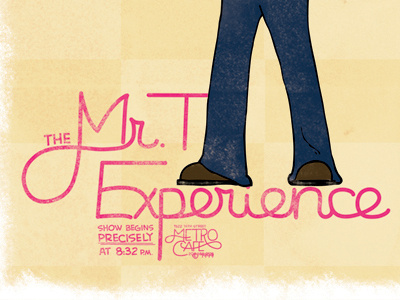 Mr. Text gig hand drawn mr. t experience music poster text