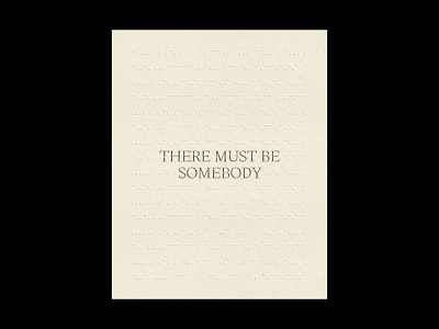 There Must Be Somebody design graphic design minimal poster poster art poster design print print design typeface typography