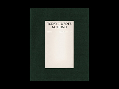Today I Wrote Nothing design graphic graphic design minimal photoshop print print design simple typeface typography