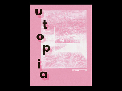 Utopia art design fonts graphic graphic design graphicdesign illustration illustrator minimal photoshop pink poster poster a day poster art poster design simple typeface typogaphy vector vintage