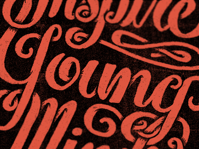 Inspire Young Minds apparel custom flourish handmade lettering script type typography vintage