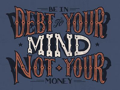 Mind Over Money. apparel banner custom handmade label lettering type typography vintage