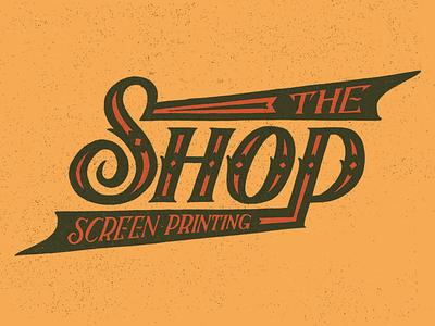 The Shop - Screen Printing banners branding custom handmade lettering logo type typography vintage