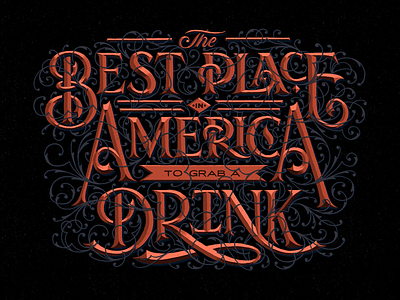 The Best Place in America to Grab a Drink decorative flourishing hand drawn headline lettering lockup ornate prismatic type typography