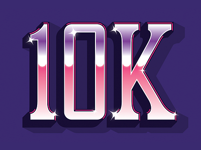 10K Followers! beveled chrome followers future lettering prismatic thanks type typography