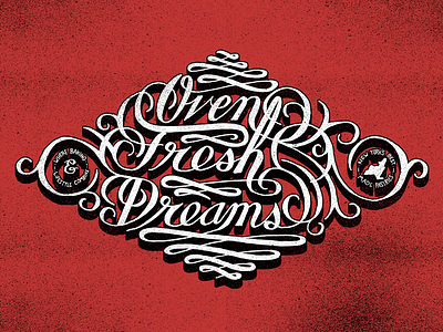 Oven Fresh Dreams apparel banner custom flourish handmade label lettering ornamentation type typography victorian vintage