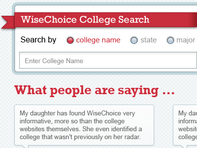 WC Homepage College Search college input major ribbon search state testimonial wisechoice